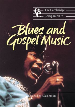 [Cambridge Companions to Music 01] • The Cambridge Companion to Blues and Gospel Music